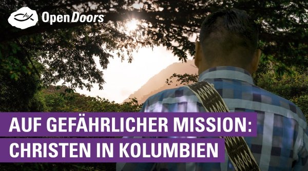 Auf gefährlicher Mission: Christen in Kolumbien