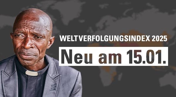 Ein verfolgter Christ. Rechts daneben der Schriftzug "Weltverfolgungsindex 2025 – Neu am 15.01."